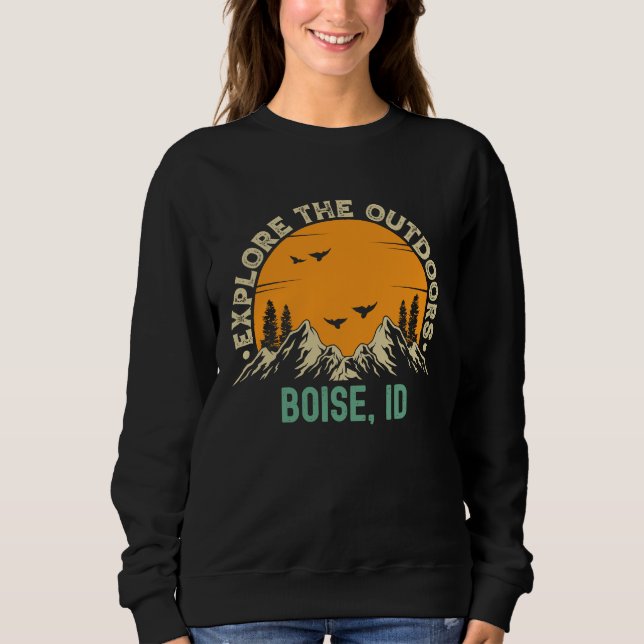 Boise Idaho  Explore The Outdoors Sweatshirt (Vorderseite)