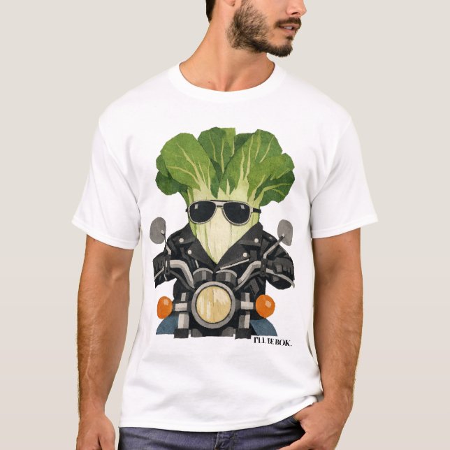 Bok Choy und Bad to the Bone T-Shirt (Vorderseite)