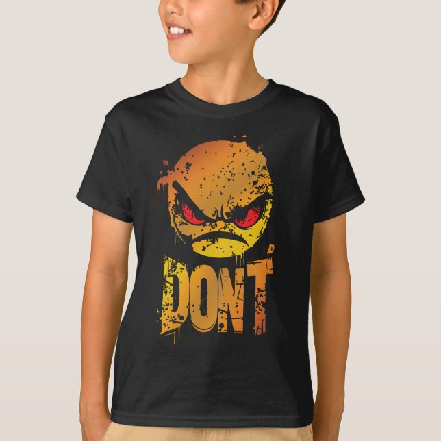 Bold Angry Emoji mit 'DON'T Text' T-Shirt (Vorderseite)