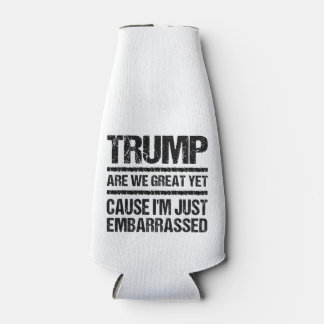 Bold Anti‑Trump Statement - Are We Great Yet? Flaschenkühler