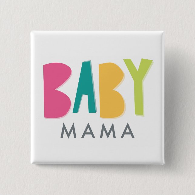Bold Baby Mama Button (Vorderseite)
