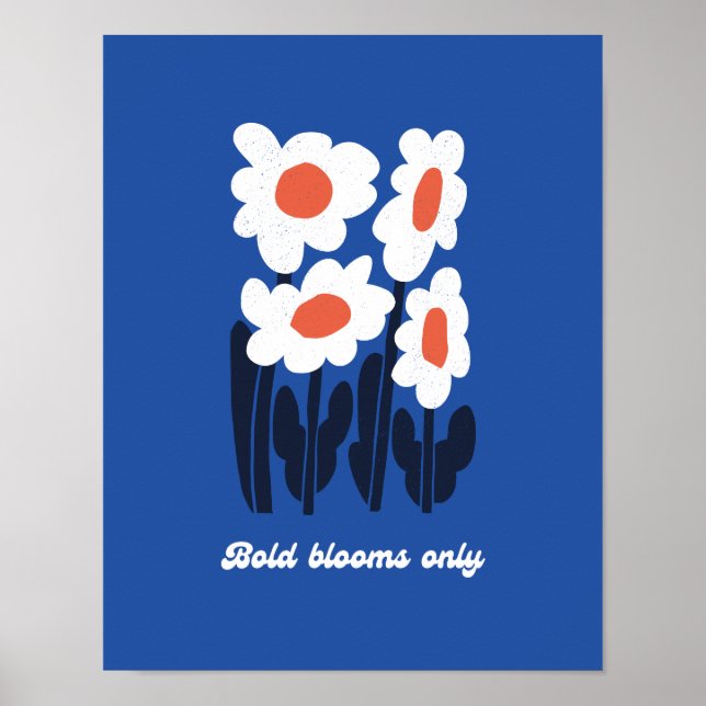 Bold Blooms Only Summer Retro Daisy Wall Art Poster (Vorne)