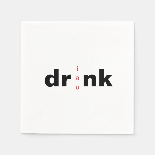 Bold Drink Drank Drunk Vokal-Tausch-Cocktail Serviette (Vorderseite)