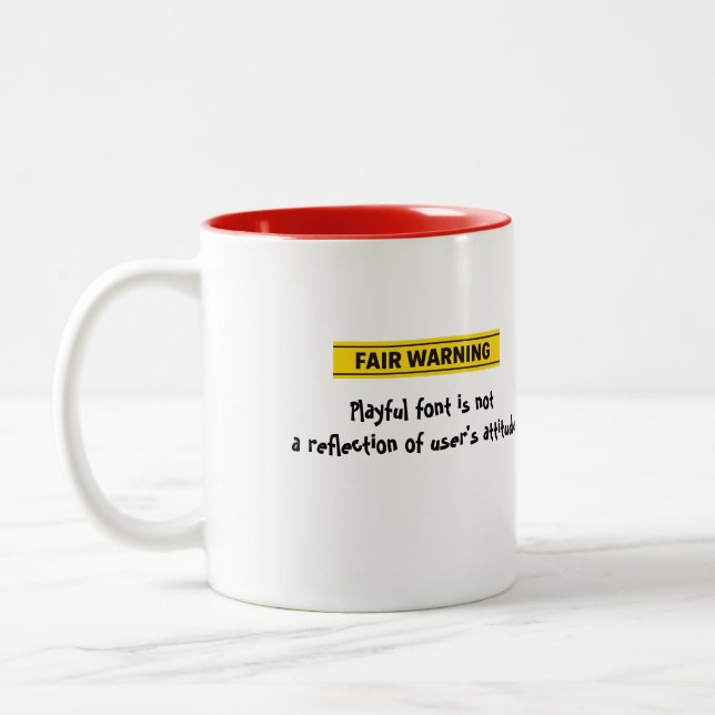 Bold Fair Warning Playful Font Zweifarbige Tasse (Links)