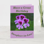 Bold Floral Birthday Card Daughter-in-Law Karte<br><div class="desc">Rosafarbenes Colourful (Pelargonium) makes a great image for this floral birthday card for Daughter-in-Law.  Text can easily be personalised if wished.</div>