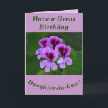 Bold Floral Birthday Card Daughter-in-Law Karte<br><div class="desc">Rosafarbenes Colourful (Pelargonium) makes a great image for this floral birthday card for Daughter-in-Law.  Text can easily be personalised if wished.</div>