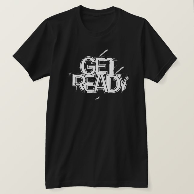 Bold "Get Ready" Grunge Gym Shirt Design (Design vorne)
