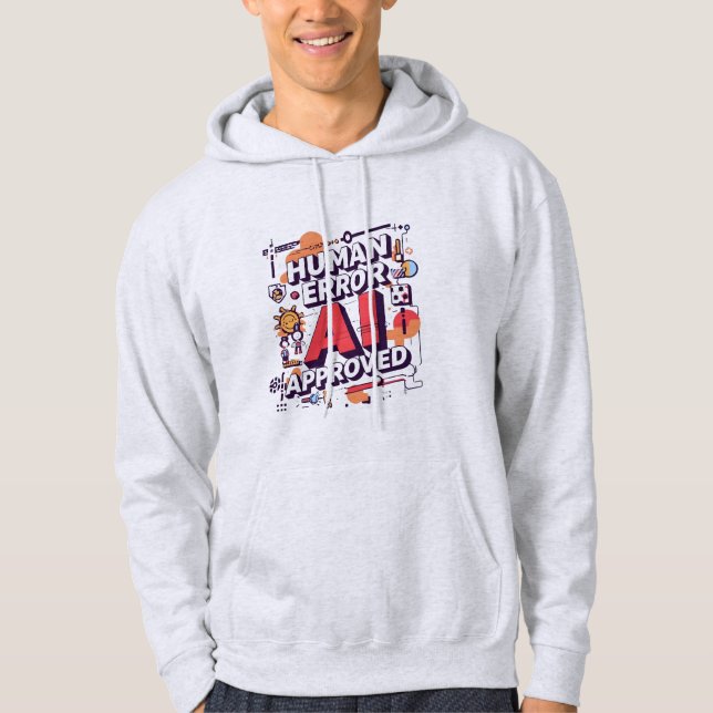 Bold “Human Error, AI Approved” Digital Art Hoodie (Vorderseite)