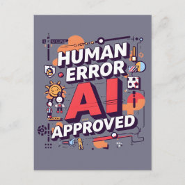 Bold “Human Error, AI Approved” Digital Art Postkarte