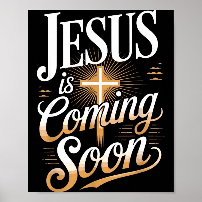 Bold Jesus Is Coming Soon Christian Apparel  Poster (Vorne)