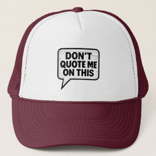 Bold Monochrome Sarcasm Gift - Stilvoll Truckerkappe