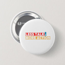 Bold Motivational Quote – Less Talk, More Action Button