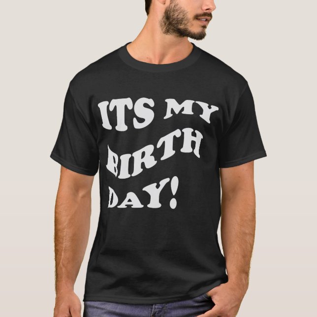 Bold Retro “It’s My Birthday” Design T-Shirt (Vorderseite)