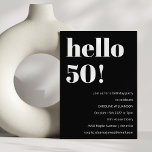 Bold Schwarz-weiß Modern Chic 50. Geburtstagsparty Einladung<br><div class="desc">Kühne Typografie Moderne Chic 50. Geburtstagsparty Einladung in Schwarz. - der gesamte Text ist editierbar,  sodass er für jedes Alter verwendet werden kann.</div>