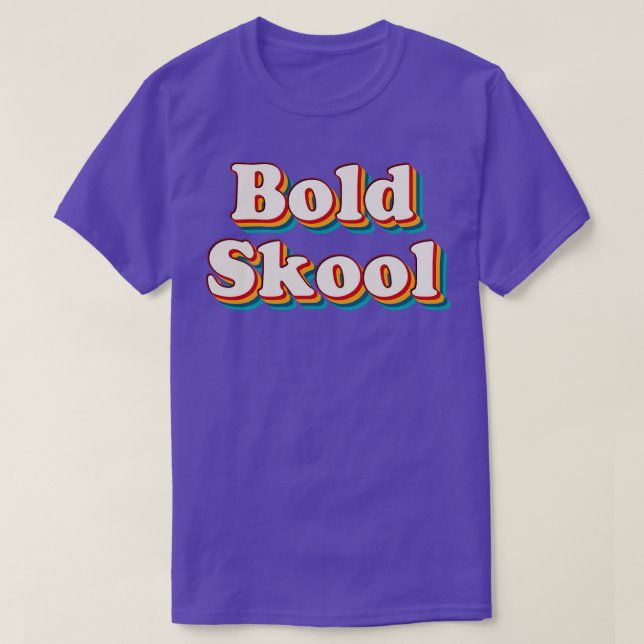 Bold Skool 2 T-Shirt (Design vorne)