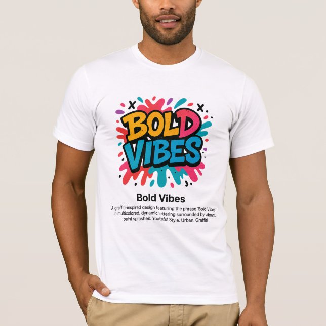 Bold Vibes - Vibranit Graffiti Style T - Shirt (Vorderseite)