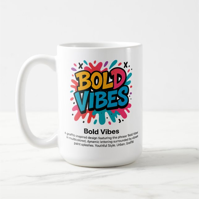 Bold Vibes - Vibranit Graffiti Style T - Shirt Kaffeetasse (Links)