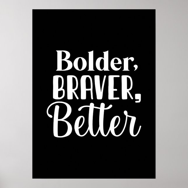 Bolder, Braver - Gym Hustle Success Motivierend Poster (Vorne)