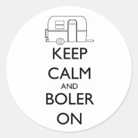 Boler Aufkleber - Bleib ruhig und mach Boler weite