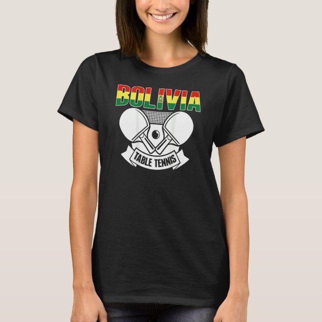 Bolivia Table Tennis  Support Bolivian Ping Pong T T-Shirt (Vorderseite)