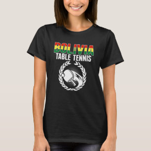 Bolivia Tischtennis Bolivianischer Ping Pong Anh T-Shirt