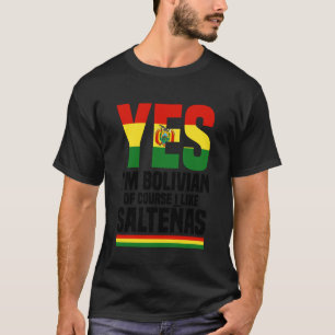 Bolivianerin Boliviano Salteñas Bolivien Ich riech T-Shirt