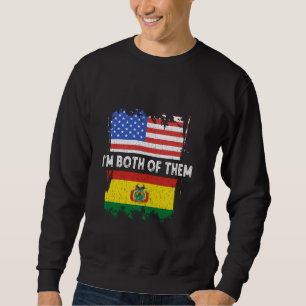 Bolivien Flag Ich bin beide Bolivianer Stolz Boliv Sweatshirt
