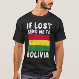 Bolivien Flag Souvenir Wenn verloren senden Sie mi T-Shirt