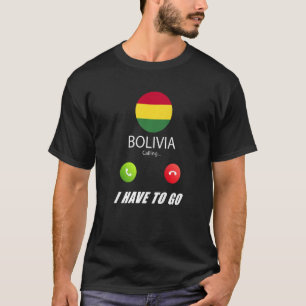 Bolivien Flagge Souvenir Bolivien ruft ist Callin T-Shirt