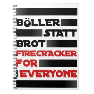 Böller statt Brot ! Notizblock