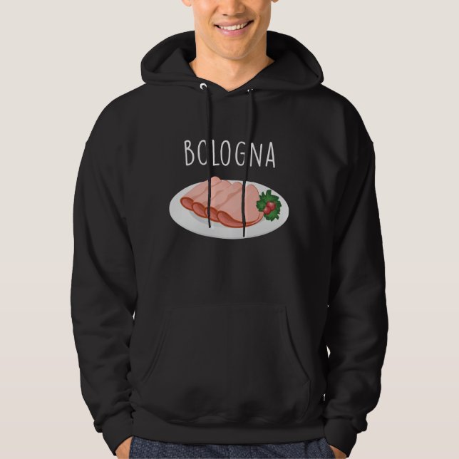 Bologna Wurst Feinschmecker Baloney Mortadella Lov Hoodie (Vorderseite)