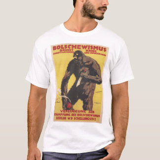 Bolshevism-Propaganda-Plakat T-Shirt