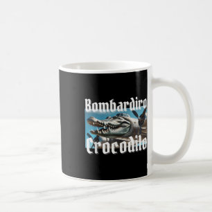 Bombardiro Bombardino Crocodilo Funny Italian Brai Kaffeetasse