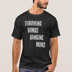 Bomben abwerfen Mamas T-Shirt