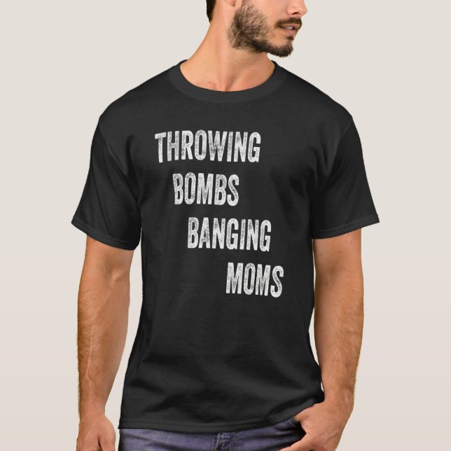 Bomben abwerfen Mamas T-Shirt (Vorderseite)