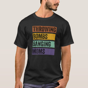 Bomben abwerfen Mamas T-Shirt
