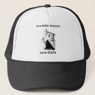 Bomben-diggity oder Tod Truckerkappe