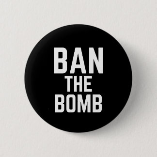 Bombenverbot - Kriegsmotto Button