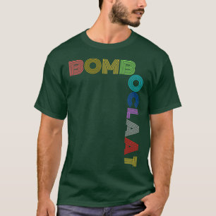 BOMBOCLAAT  T-Shirt