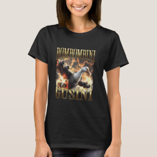 Bombombini Gusini Lustiger Italienischer Brainrot- T-Shirt