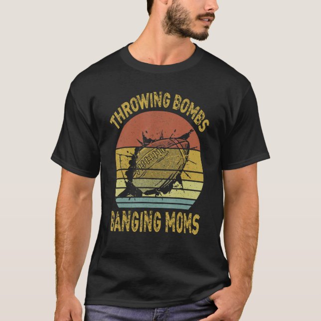 Bombs werfen, Mütter knallen   Fußball T-Shirt (Vorderseite)