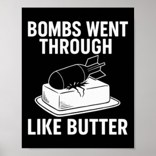 Bombs Wie Butter – Lustige Politische Zitate Trump Poster