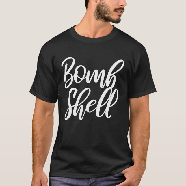 Bombshell  Casual & Gym Apparel For Girls and Wome T-Shirt (Vorderseite)