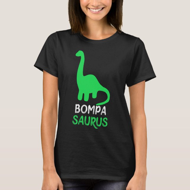 Bompa-saurus Funny Dino Dinosaur Bompasaurus  T-Shirt (Vorderseite)