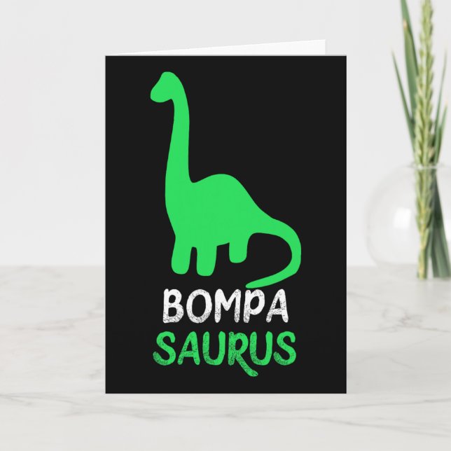 Bompa-saurus Lustiger Dino Dinosaurier Bompasaurus Karte (Vorderseite)