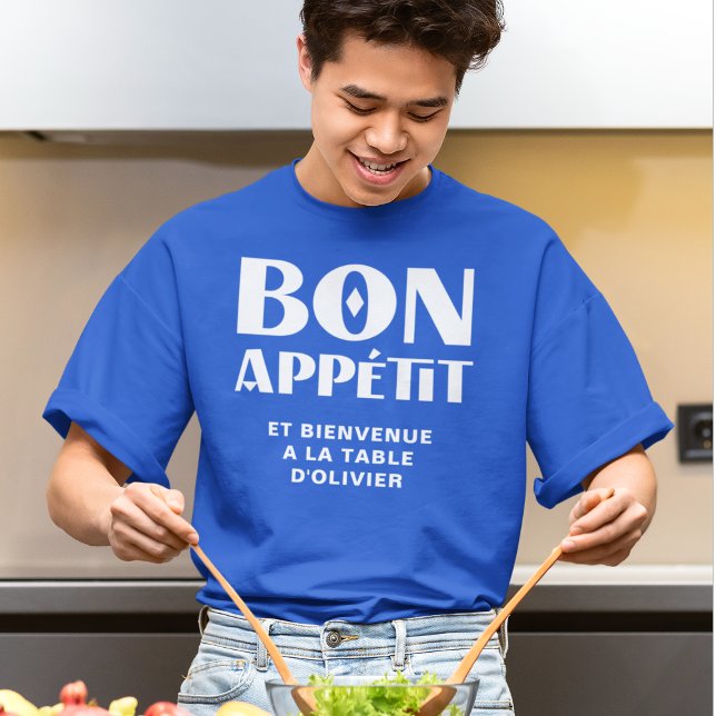 Bön Appetit Willkommen am Tisch meines französisch T-Shirt (Von Creator hochgeladen)