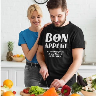Bön Appetit Willkommen am Tisch meines französisch T-Shirt