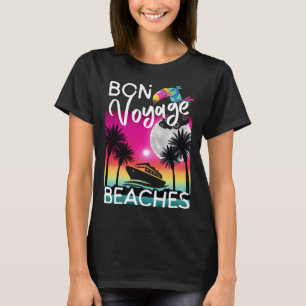 Bon Voyage Beaches Tropical Cruise Ship Grafik T-Shirt