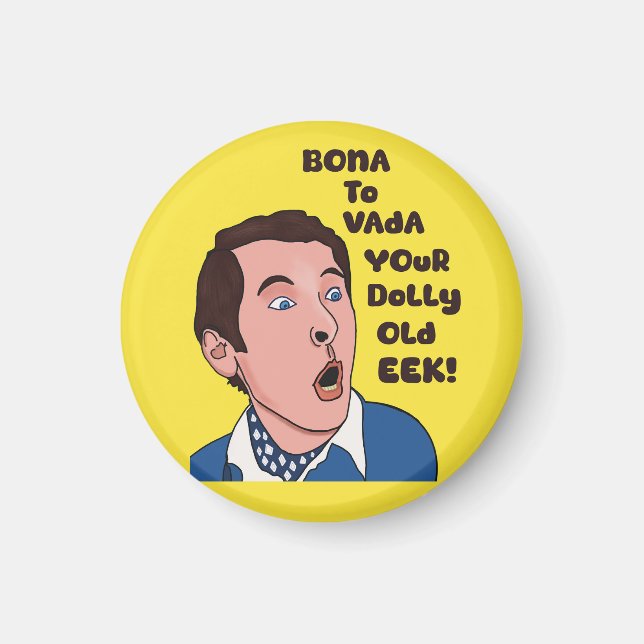 Bona to vada T Shirt Magnet (Vorne)