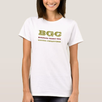 Bonafacio Global City BGC Philippines T - Shirt